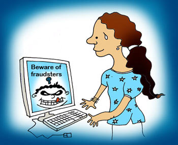 Beware of Online Fraudsters